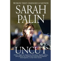 Sarah Palin Uncut