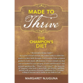 Made to Thrive: The Champion's Diet