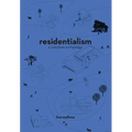 Residentialism: A Suburban Archipelago