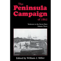 The Peninsula Campaign of 1862: Yorktown to the Seven Days, Vol. 3