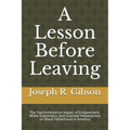 A Lesson Before Leaving: The Psychohistorical Impact of Enslavement, White Supremacy, and Learned Helplessness on Black Fatherhood in America