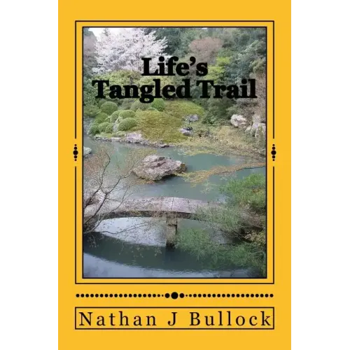 Life's Tangled Trail