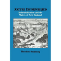 Nature Incorporated: Industrialization and the Waters of New England