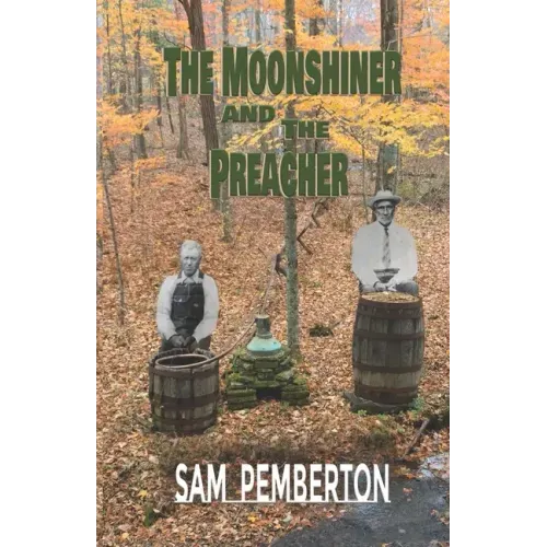 The Moonshiner and the Preacher