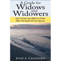 A Guide For Widows And Widowers: How to Get Your Affairs in Order After the Death of Your Spouse