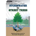 Stormwater to Street Trees: Engineering Urban Forests for Stormwater Management