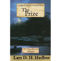 The Prize: Tales From a Revolution - Vermont: Large Print Edition