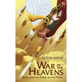 War In The Heavens: An Exposition Into Strategic Spiritual Warfare
