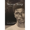 Never Stop: A Memoir