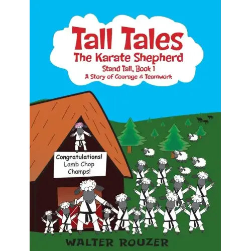Tall Tales, The Karate Shepherd: Stand Tall, Book 1