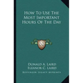 How to Use the Most Important Hours of the Day