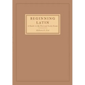 Beginning Latin: a Guide to the National Latin Exam