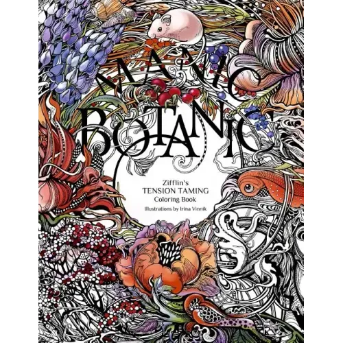 Manic Botanic: Zifflin's Coloring Book
