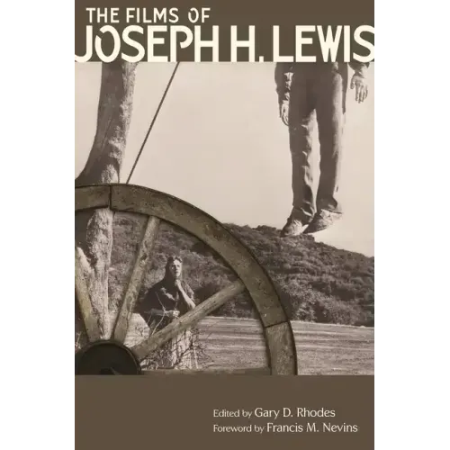 The Films of Joseph H. Lewis