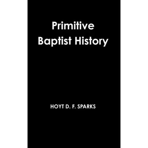 Primitive Baptist History