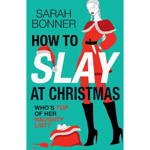 How to Slay at Christmas