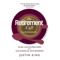 The Retirement Café Handbook: Nine Accelerators for a Successful Retirement
