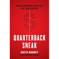 Quarterback Sneak: Exposing the Criminal Game Plan of Art Schlichter