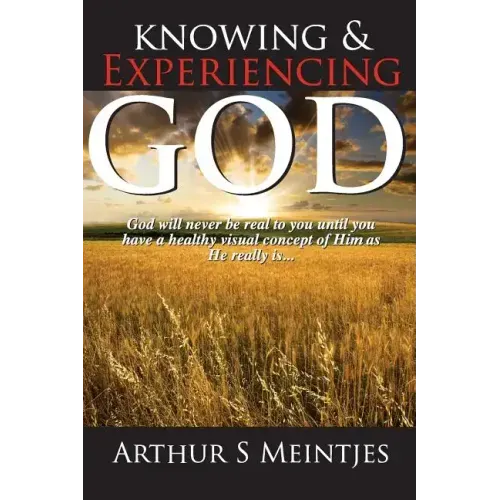 Knowing and Experiencing God