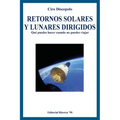 Retornos Solares y Lunares Dirigidos: Qué puedes hacer cuando no puedes viajar