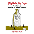 Big Data, Big Dupe: A Little Book about a Big Bunch of Nonsense