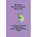 Memoirs of Napoleon Bonaparte (Volume 02)