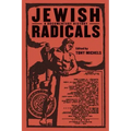 Jewish Radicals: A Documentary Reader