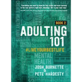 Adulting 101 Book 2: #liveyourbestlife