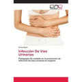 Infección De Vías Urinarias