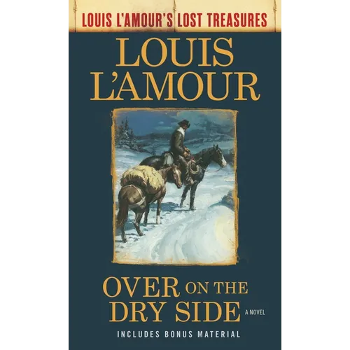 Over on the Dry Side (Louis l'Amour's Lost Treasures)