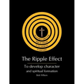 The Ripple Effect: To develop Character and Spiritual Formation