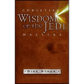Christian Wisdom of the Jedi Masters