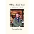 Off to a Good Start: A Baby Boomer's Memoir
