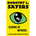 Clouds of Witness: A Lord Peter Wimsey Mystery