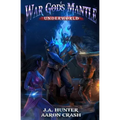 War God's Mantle: Underworld