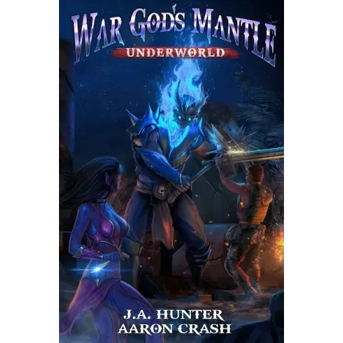 War God's Mantle: Underworld
