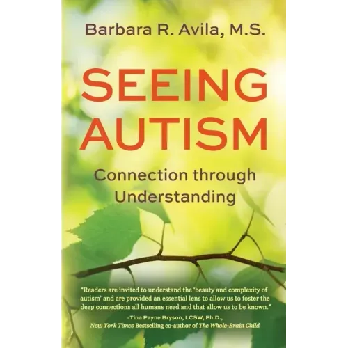 Seeing Autism - Connection Through Understanding