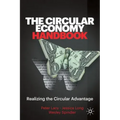 The Circular Economy Handbook: Realizing the Circular Advantage
