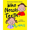 Who Needs Teeth?