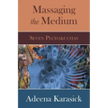 Massaging the Medium: Seven Pechakuchas