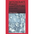 Witchcraft, Magic and Culture, 1736-1951