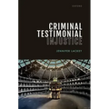 Criminal Testimonial Injustice