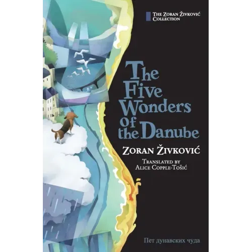 The Five Wonders of the Danube