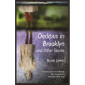 Oedipus in Brooklyn and Other Stories