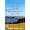 Ravenscar Village Life