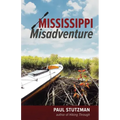 Mississippi Misadventure