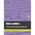 Física y química: Formularios para bachillerato