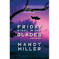Friday Night in The Glades