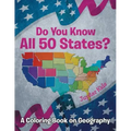Do You Know All 50 States? (A Coloring Book on Geography)