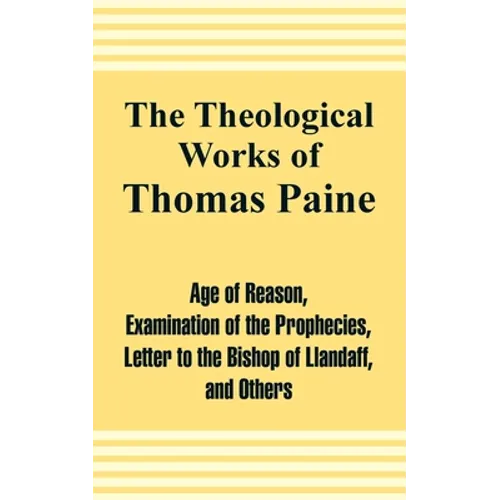 The Theological Works of Thomas Paine